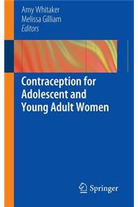 Contraception for Adolescent and Young Adult Women
