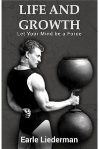 Life and Growth - Let Your Mind be a Force