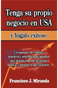 Tenga su propio negocio en USA y hágalo exitoso