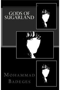 Gods of Sugarland