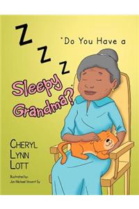 ''Do You Have a Sleepy Grandma?''