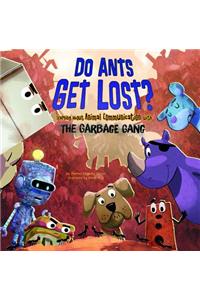 Do Ants Get Lost?