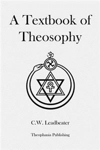 Textbook of Theosophy