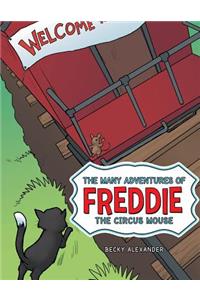 The Many Adventures of Freddie the Circus Mouse