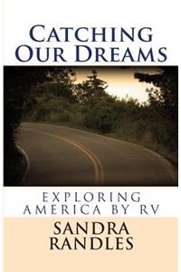 Catching Our Dreams