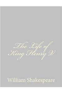 Life of King Henry V