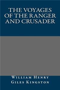 The Voyages of the Ranger and Crusader