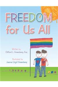 Freedom for Us All