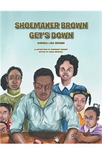 Shoemaker Brown Get'S Down
