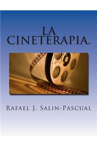 La Cineterapia.