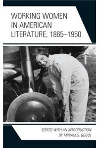 Working Women in American Literature, 1865–1950