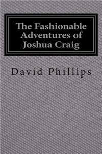 The Fashionable Adventures of Joshua Craig
