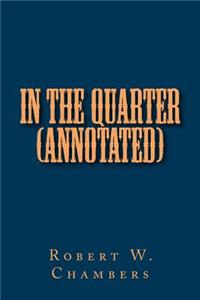 In the Quarter (Annotated)