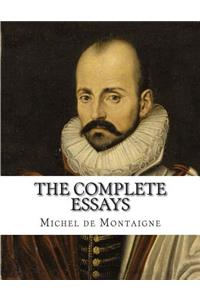 The Complete Essays of Michel de Montaigne