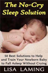 The No-Cry Sleep Solution