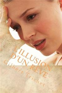 L'illusion d'un rêve
