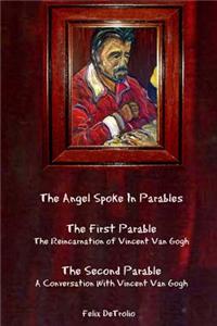 The Angel Spoke In Parables