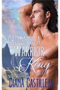 Crowning A Warrior King