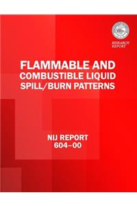 Flammable and Combustible Liquid Spill/Burn Patterns