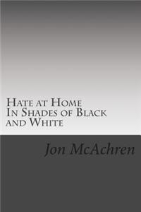 Hate at Home