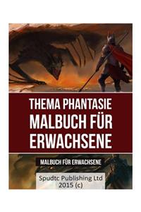 Thema Phantasie Malbuch für Erwachsene