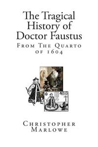 The Tragical History of Doctor Faustus