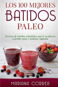 Los 100 MEJORES BATIDOS PALEO