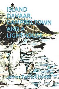 Island Davaar, Campbeltown and a Lighthouse