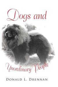 Dogs and Unordinary People