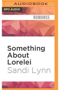 Something about Lorelei