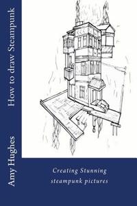 How to draw steampunk