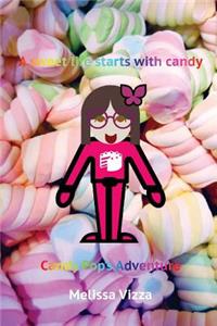 A sweet life starts with candy