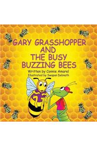 Gary Grasshopper and the Busy Buzzing Bees