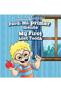 Perdí Mi Primer Diente / My First Lost Tooth