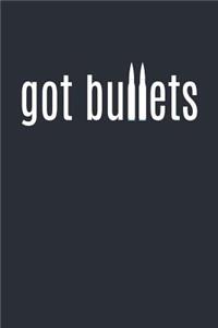 Got Bullets?