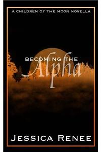 Becoming the Alpha