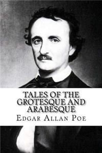 Tales of the Grotesque and Arabesque