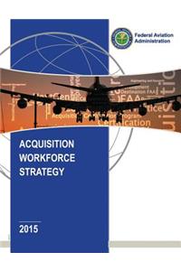 Acquisition Workforce Strategy