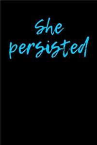 She Persisted