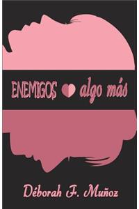 Enemigos o algo más