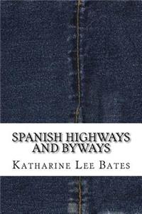 Spanish Highways and Byways