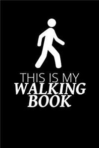 This Is My Walking Book