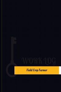 Field Crop Farmer Work Log