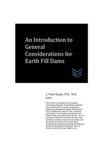 Introduction to General Considerations for Earth Fill Dams