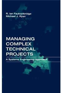 Managing Complex Technical Projects