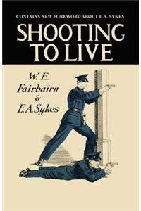 Shooting to Live