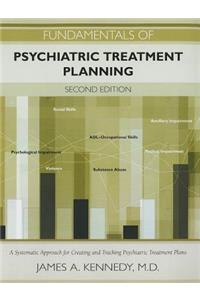 Fundamentals of Psychiatric Treatment Planning