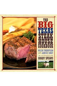 The Big Texas Steakhouse Cookbook