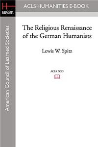 Religious Renaissance of the German Humanists