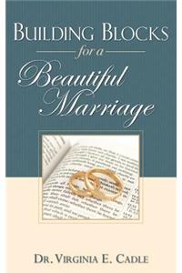 Building Blocks for a Beautiful Marriage